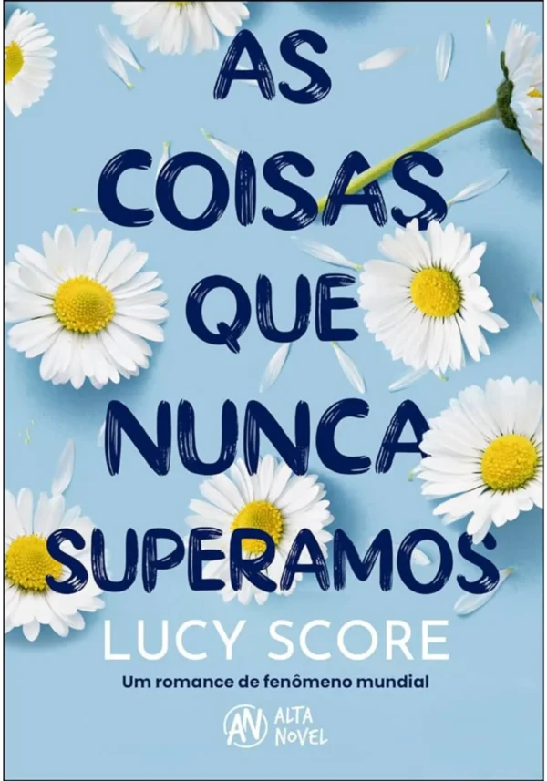 AS COISAS QUE NUNCA SUPERAMOS