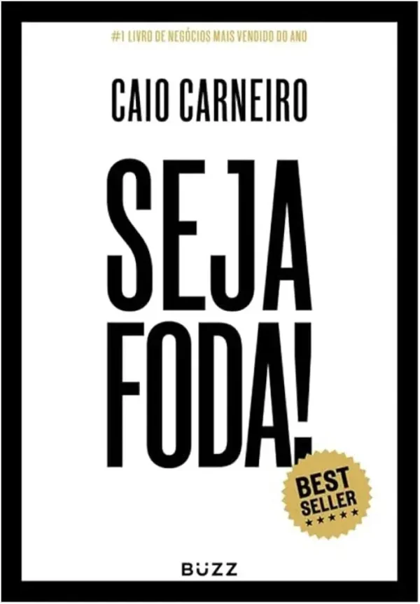 SEJA FODA !