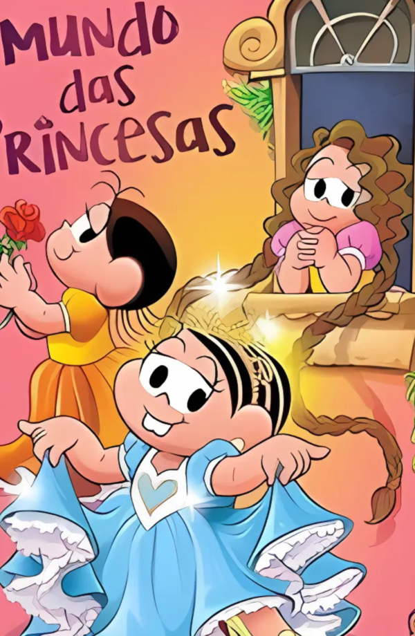 TURMA DA MÔNICA - MUNDO DAS PRINCESAS