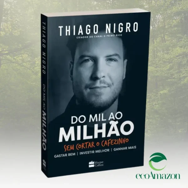 DO MIL AO MILHÃO -A riqueza é possível para todos