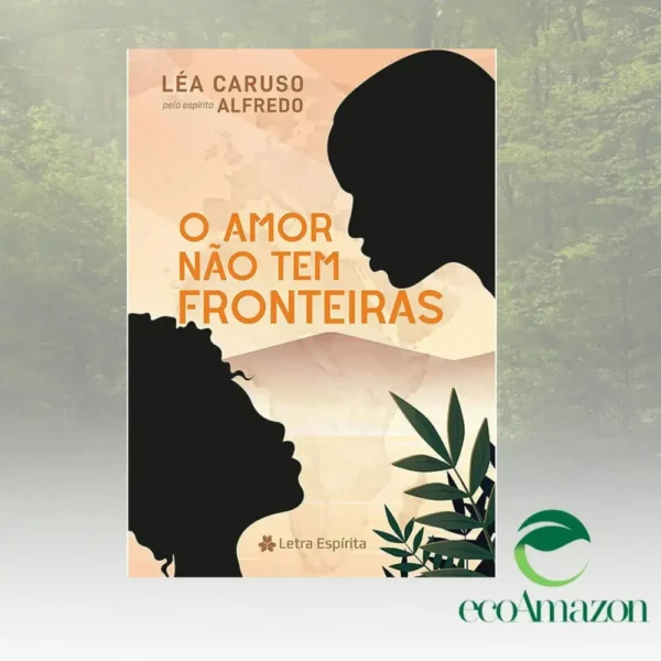 O AMOR NÃO TEM FRONTEIRAS