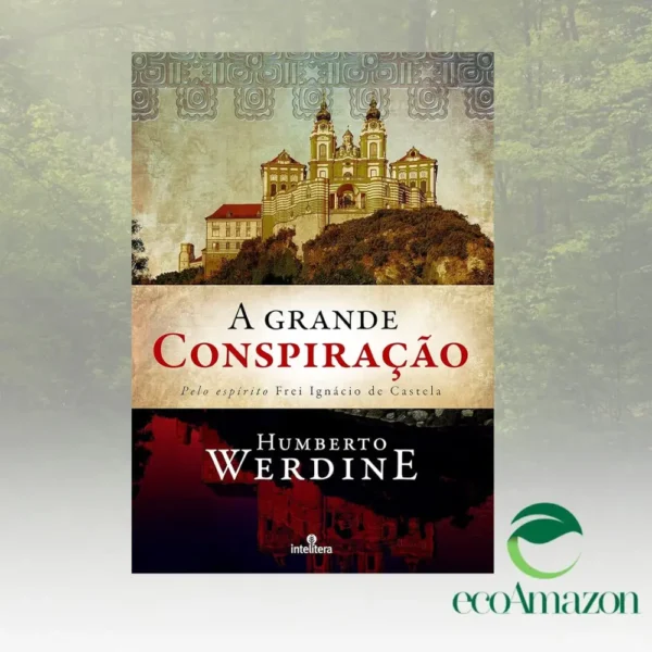 A GRANDE CONSPIRAÇÃO