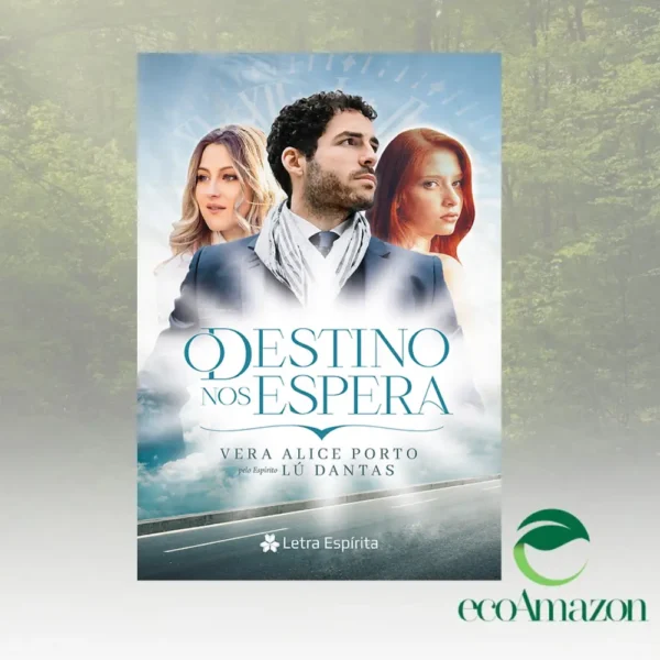 O DESTINO NOS ESPERA