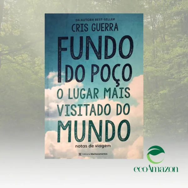 FUNDO DO POÇO, O LUGAR MAIS VISITADO DO MUNDO