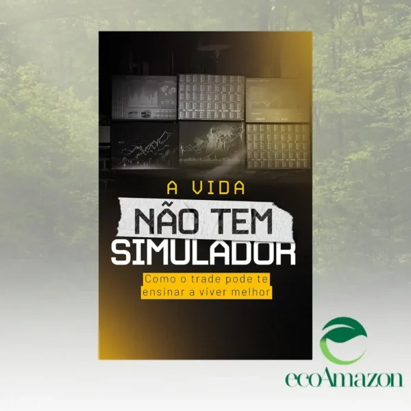 A VIDA NÃO TEM SIMULADOR