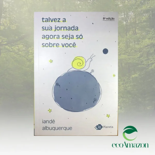 TALVEZ SUA JORNADA AGORA SEJA SOBRE VOCÊ