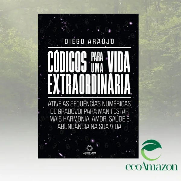 CÓDIGOS PARA UMA VIDA EXTRAORDINÁRIA