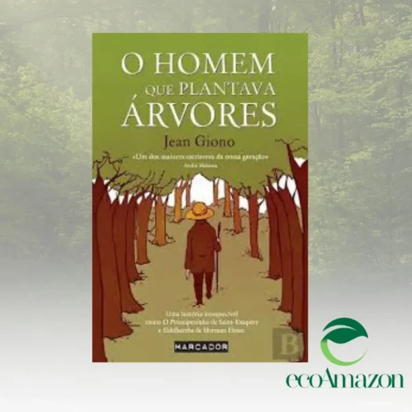 O HOMEM QUE PLANTAVA ÁRVORES