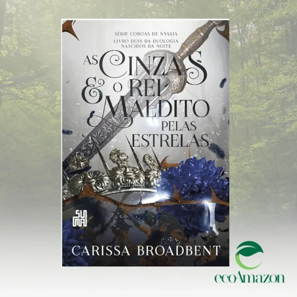 AS CINZAS E REI MALDITO PELAS ESTRELAS